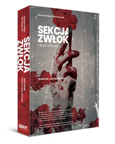 Sekcja zwłok. True crime. Historie z prosektorium - tantis.pl