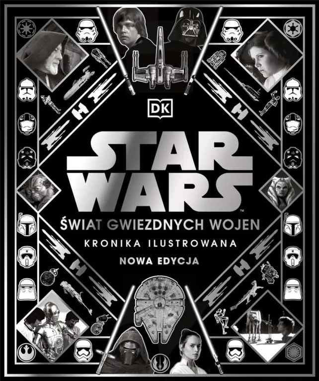 Star Wars. Świat Gwiezdnych Wojen. Kronika ilustrowana - tantis.pl