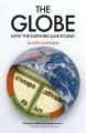 The Globe: How the Earth Became Round - tantis.pl