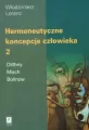 Hermeneutyczne koncepcje człowieka. Tom 2 - tantis.pl