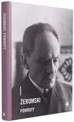 Żeromski. Powroty