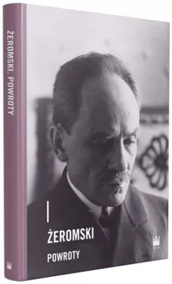Żeromski. Powroty