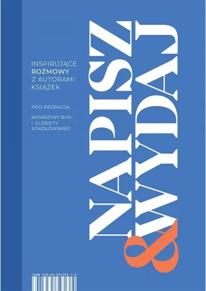 Napisz & Wydaj. Inspirujące rozmowy z autorami książek - tantis.pl
