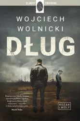 Dług. Kozak i Wolf. Tom 1
