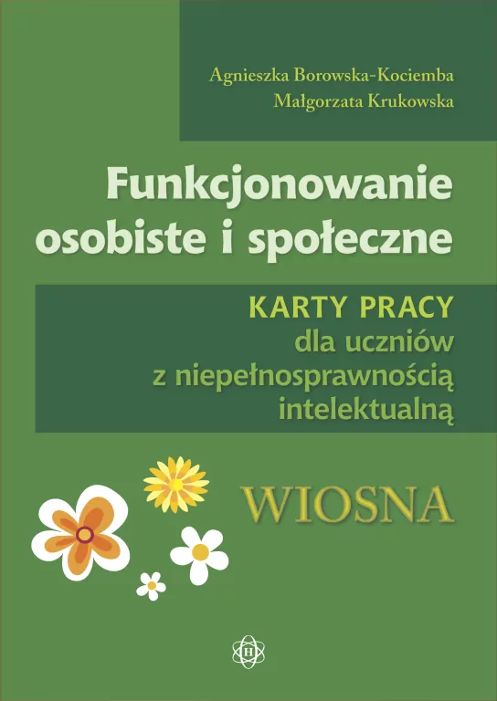 Funkcjonowanie osobiste i społeczne. Wiosna. Karty pracy - tantis.pl