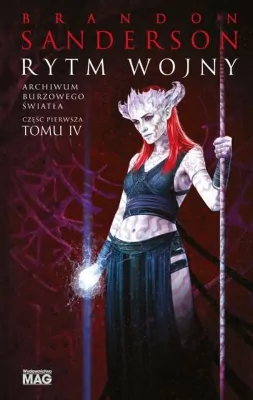 Rytm Wojny. Archiwum Burzowego Światła. Tom 4. Część 1