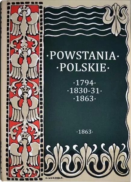 Powstania Polskie. Dzieje Powstania Styczniowego 1863-1864 - tantis.pl