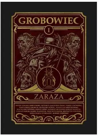 Zaraza. Grobowiec. Tom 1 - tantis.pl