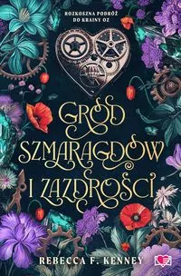 Gród szmaragdów i zazdrości. Wicked Darlings. Tom 3 - tantis.pl