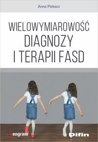 Wielowymiarowość diagnozy i terapii FASD - tantis.pl