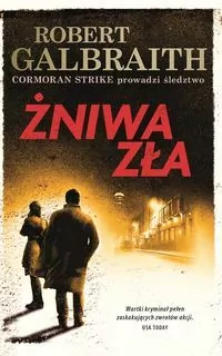 Żniwa zła. Cormoran Strike. Tom 3 - tantis.pl