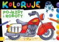 Koloruję. Pojazdy i roboty - tantis.pl