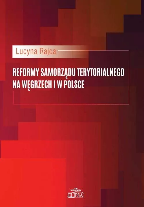Reformy samorządu terytorialnego na Węgrzech i w Polsce - tantis.pl