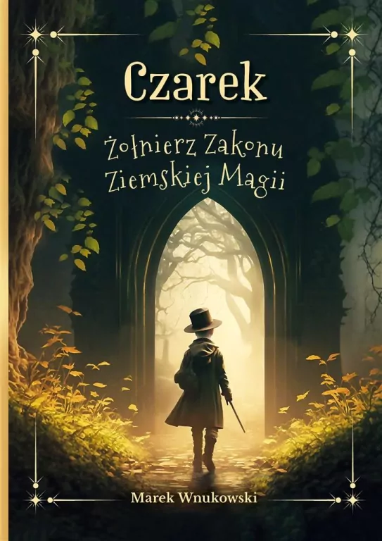 Czarek Żołnierz Zakonu Ziemskiej Magii - tantis.pl