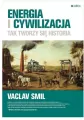 Energia i cywilizacja. Tak tworzy się historia - tantis.pl