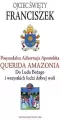 Querida Amazonia. Postsynodalna Adhortacja Apostolska - tantis.pl