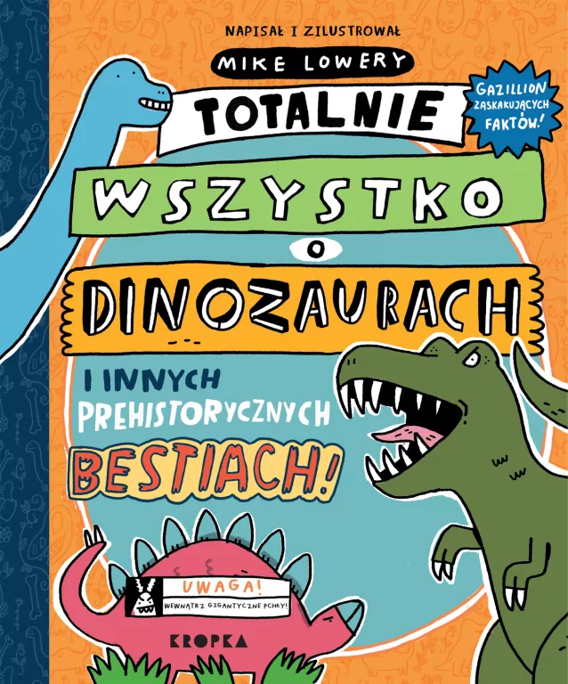 Totalnie wszystko o dinozaurach - tantis.pl