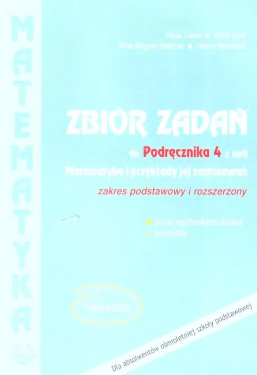 Matematyka i przykłady jej zastosowań 4. Zbiór zadań. Zakres podstawowy i rozszerzony. Zbiór zadań do liceów i techników - tantis.pl