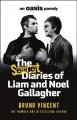 The Secret Diaries of Liam and Noel Gallagher wer. angielska - tantis.pl