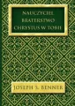 Nauczyciel. Braterstwo. Chrystus w Tobie - tantis.pl