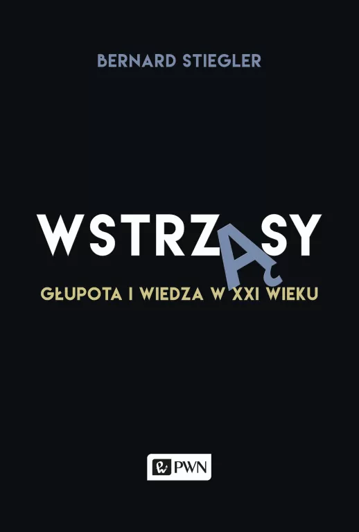 Wstrząsy Głupota i wiedza w XXI wieku - tantis.pl