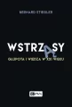 Wstrząsy Głupota i wiedza w XXI wieku - tantis.pl