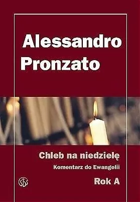 Chleb na niedzielę. Komentarz do Ewangelii. Rok A - tantis.pl