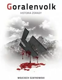 Goralenvolk. Historia zdrady - tantis.pl