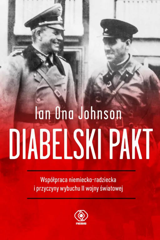 Diabelski pakt. Współpraca niemiecko-radziecka - tantis.pl