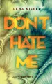 Don't Hate Me - tantis.pl