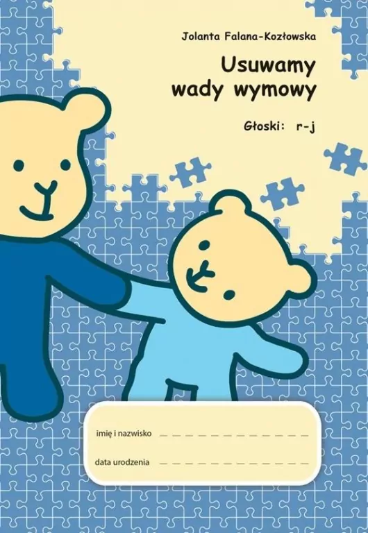 Usuwamy wady wymowy. Głoski: r-j - tantis.pl