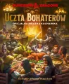 Uczta Bohaterów. Oficjalna książka kucharska. Dungeons & Dragons - tantis.pl