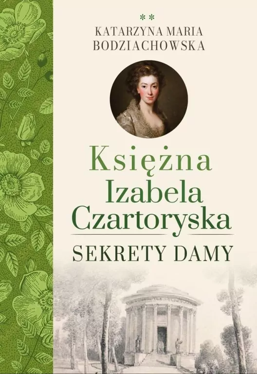 Księżna Izabela Czartoryska. Sekrety damy. Tom 2 - tantis.pl