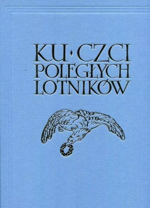Ku czci poległych lotników Reprint - tantis.pl