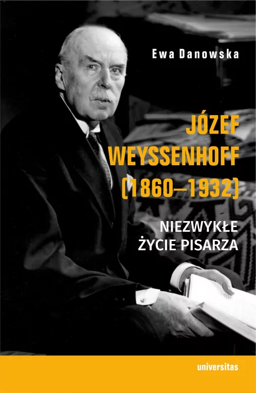 Józef Weyssenhoff (1860-1932). Niezwykłe życie... - tantis.pl