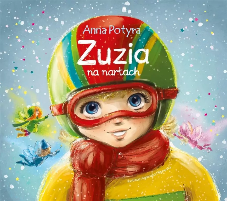 Zuzia na nartach. Zuzia i dobre wróżki. Tom 5 - tantis.pl