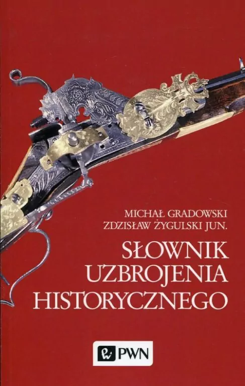 Słownik uzbrojenia historycznego - tantis.pl