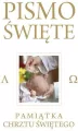 Pismo Święte Starego i Nowego Testamentu.Pamiątka Chrztu Świętego - tantis.pl