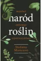 Naród Roślin. Manifest zielonego supermocarstwa - tantis.pl