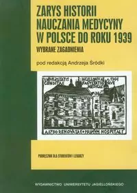 Zarys historii nauczania medycyny w Polsce do roku 1939 - tantis.pl