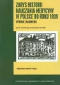 Zarys historii nauczania medycyny w Polsce do roku 1939 - tantis.pl