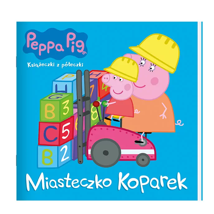 Peppa Pig. Miasteczko koparek. Książeczki z półeczki. Cz.81 - tantis.pl