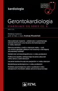 Gerontokardiologia. Starzejące się serce cz.2 - tantis.pl