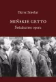 Mińskie getto. Świadectwo oporu - tantis.pl
