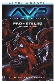 Alien vs. Predator. Life and Death. Tom 4 - tantis.pl