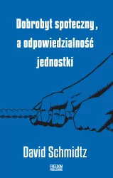 Dobrobyt społeczny, a odpowiedzialność jednostki