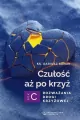 Czułość aż po krzyż. Rozważania drogi krzyżowej - tantis.pl