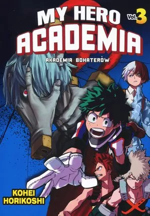My Hero Academia. Akademia bohaterów. Tom 3 - tantis.pl