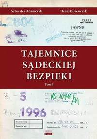 Tajemnice Sądeckiej Bezpieki. Tom 1 - tantis.pl