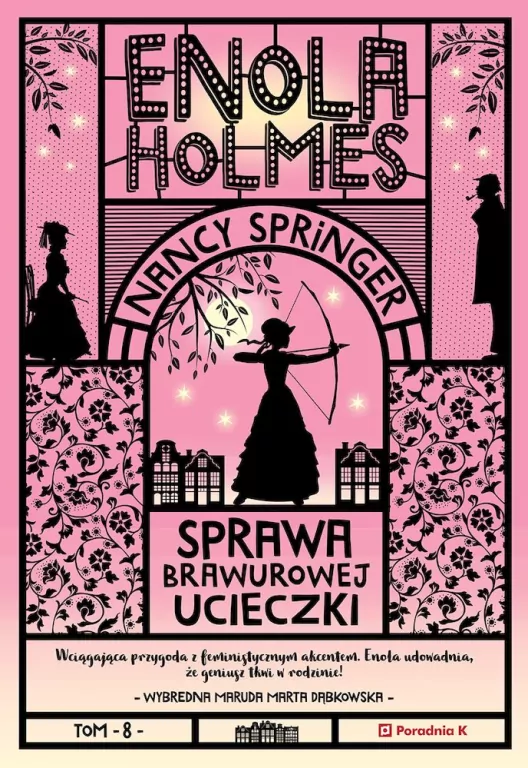 Sprawa brawurowej ucieczki. Enola Holmes. Tom 8 - tantis.pl